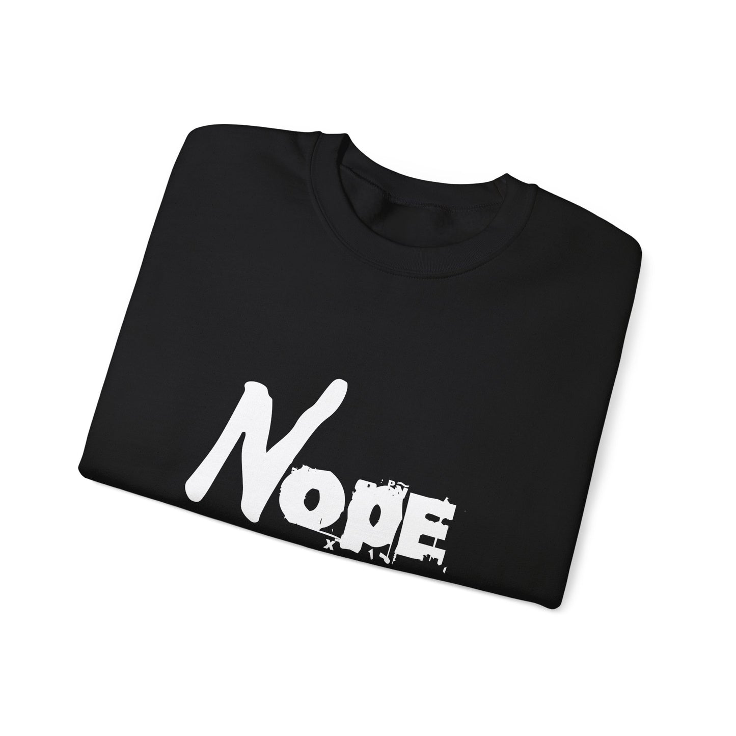 Nope Sweatshirt